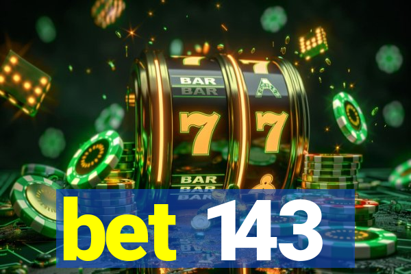 bet 143